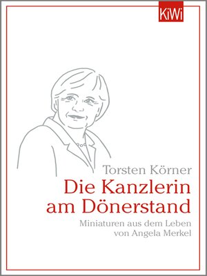 cover image of Die Kanzlerin am Dönerstand